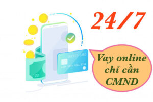 Vay tiền nhanh 24 7