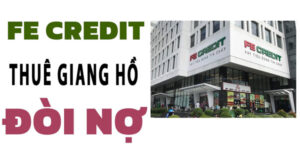 FE CREDIT thuê giang hồ đòi nợ