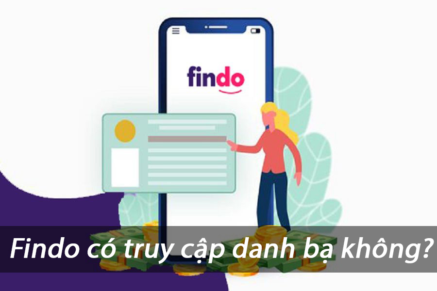 Findo có truy cập danh bạ không?
