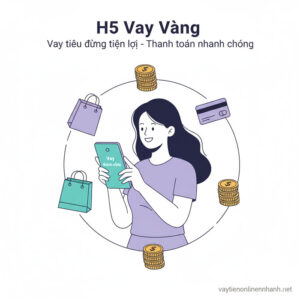 h5 vay vàng